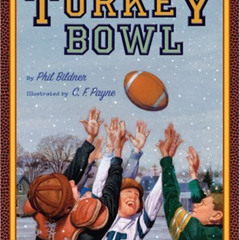 [FREE] EPUB √ Turkey Bowl by  Phil Bildner [EBOOK EPUB KINDLE PDF]