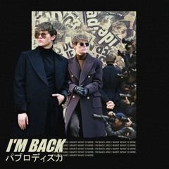 I'M BACK
