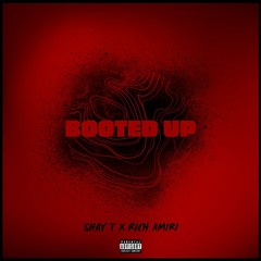 Shay T x Rich Amiri - Booted Up