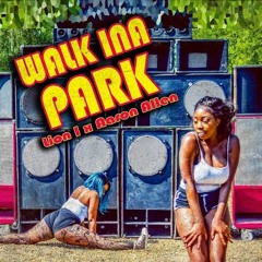 Lion I x Aaron Allen - Walk Ina Park (DJ Shay BIGI Remix)