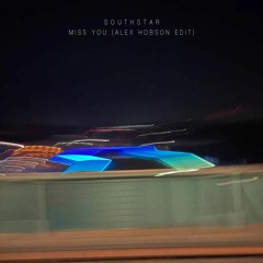 Miss You (Alex Hobson Edit) [Extended Mix]