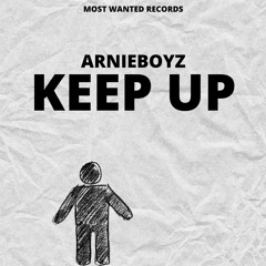 Keep Up - Arnieboyz (Extended)