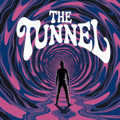 The Tunnel