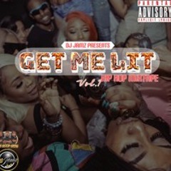 Get Me Lit Vol.1