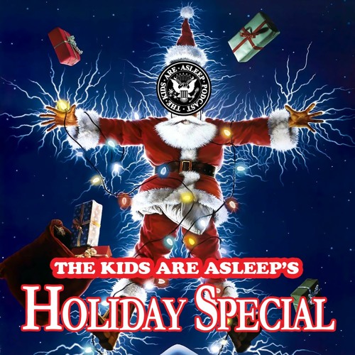 22. The Kids Are Asleep Holiday Special (Holidays)