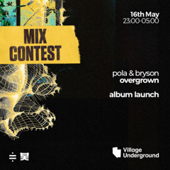 GREGGO: Pola & Bryson - Overgrown Mix Submission