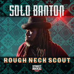 Ruff Neck Scout (feat. Street Rockaz Family)