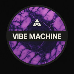 VIBE MACHINE