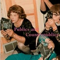 download EPUB ✔️ Publics and Counterpublics (Zone Books) by Michael Warner EPUB KINDL