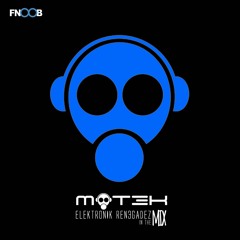 ELEKTRONIK REN3GADEZ IN THE MIX #70 - FNOOB TECHNO RADIO