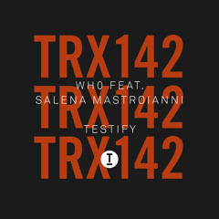 Wh0 Feat. Salena Mastroianni - Testify