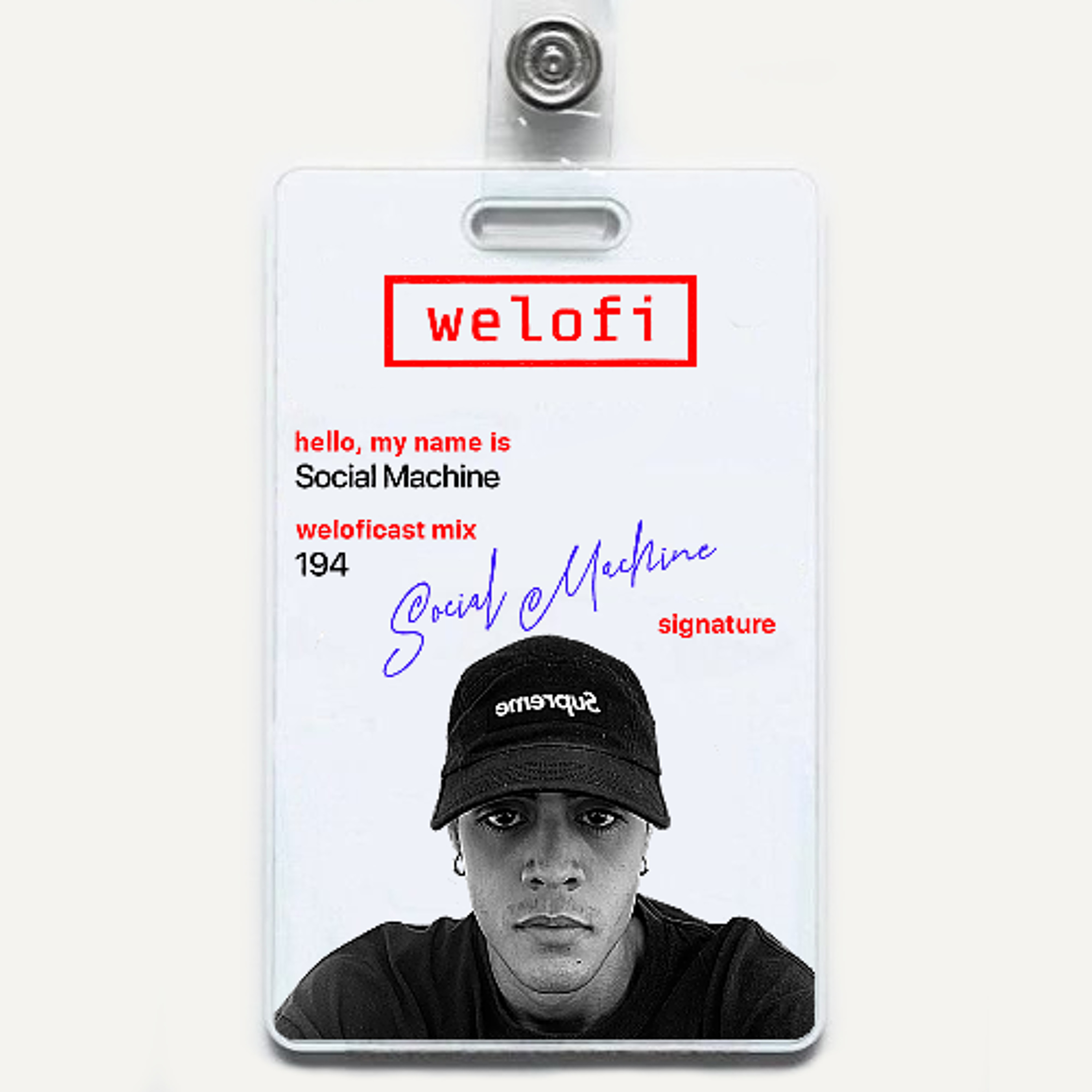 Social Machine //weloficast 194