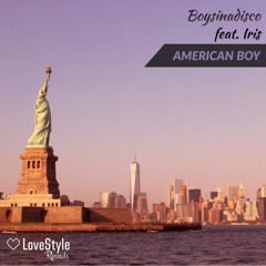 American Boy (Radio Mix) [feat. Iris]