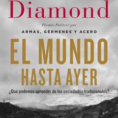 get [PDF] El mundo hasta ayer: ?Qu? podemos aprender de las sociedades tradicion