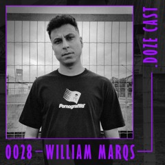 .DOZE Cast #0028 - William Marqs