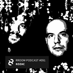 RROOM PODCAST 091 - Kozac