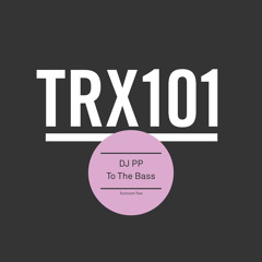 To The Bass (Original Mix)