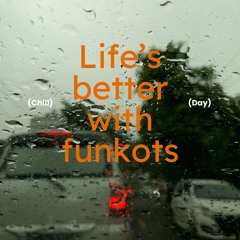 Life's better with funkot.