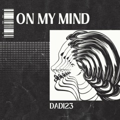 On My Mind (Original Mix)
