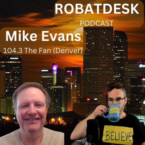Mike Evans - Denver Broncos New Stadium, QB Value, Ted Lasso, and the Colorado Rockies