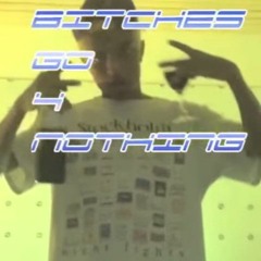 Thaiboy Digital - Bitches go 4 Nothing (Prod. Whitearmor)