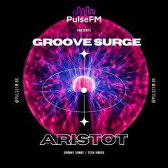 Groove Surge #039 by Pavel Kaleev presents ARISTOT