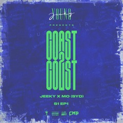 YOUNG JEEKY - COAST 2 COAST Ft. DJ MO(SYD) S01E01