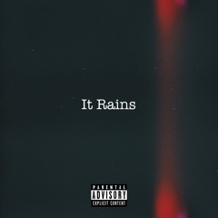 It Rains (Pro.ByFreek)