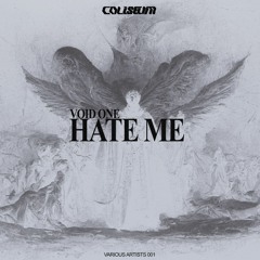 Void One - Hate Me