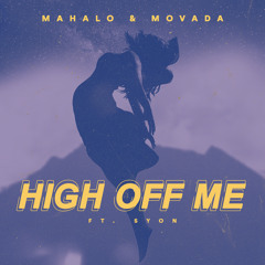 High Off Me (feat. Syon)