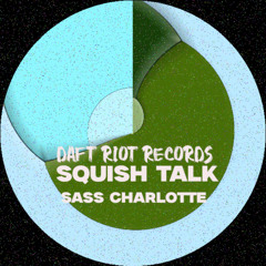 Sass Charlotte - Show Freak