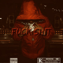 fuck shit - sleazy (ft. kfrmda4 x mursiin)