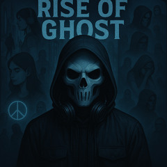 Rise of Ghost