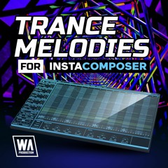 Trance Melodies For InstaComposer | 40 InstaComposer Presets