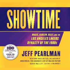 ??pdf^^ ⚡ Showtime: Magic, Kareem, Riley, and the Los Angeles Lakers Dynasty of the 1980s #P.D.F.