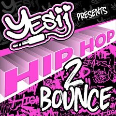 Yes ii presents Hip Hop 2 Bounce 💥💥