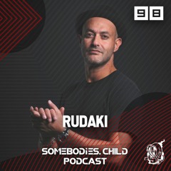 Somebodies.Child Podcast #98 with Rudaki