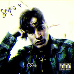 serpo x - i can't (prod. serpo x)