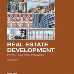 [Access] EBOOK EPUB KINDLE PDF Real Estate Development - 5th Edition: Principles and