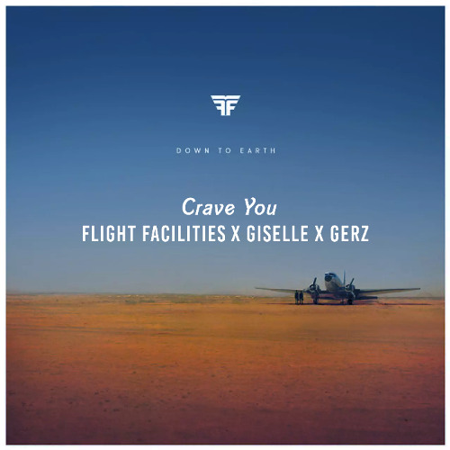 Stream Flight Facilities - Crave You feat. Giselle (GERZ Remix) by