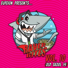 [Download] Raver Bites - Vol 10 (Old Skool 94)