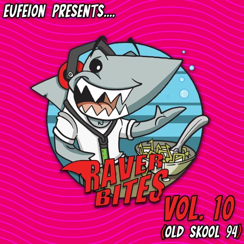 [Download] Raver Bites - Vol 10 (Old Skool 94)