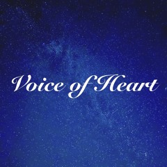 Voice of Heart (feat.Koharu Rikka)