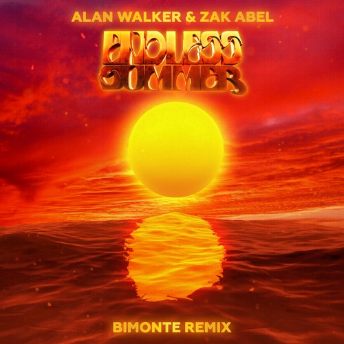 Stream Alan Walker & Zak Abel - Endless Summer (BIMONTE Remix) by