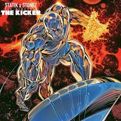 Statik X Stonez - The Kicker