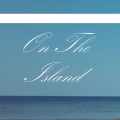 © On The Island