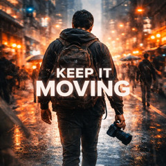 Keep it Moving