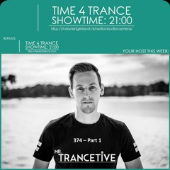 Time4Trance 374 - Part 1 (Mixed By Mr. Trancetive)