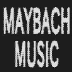 Maybach Music