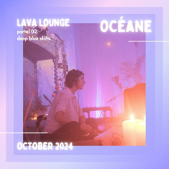 Océane live at Lava Lounge: Deep Blue Shifts, Oct 2024
